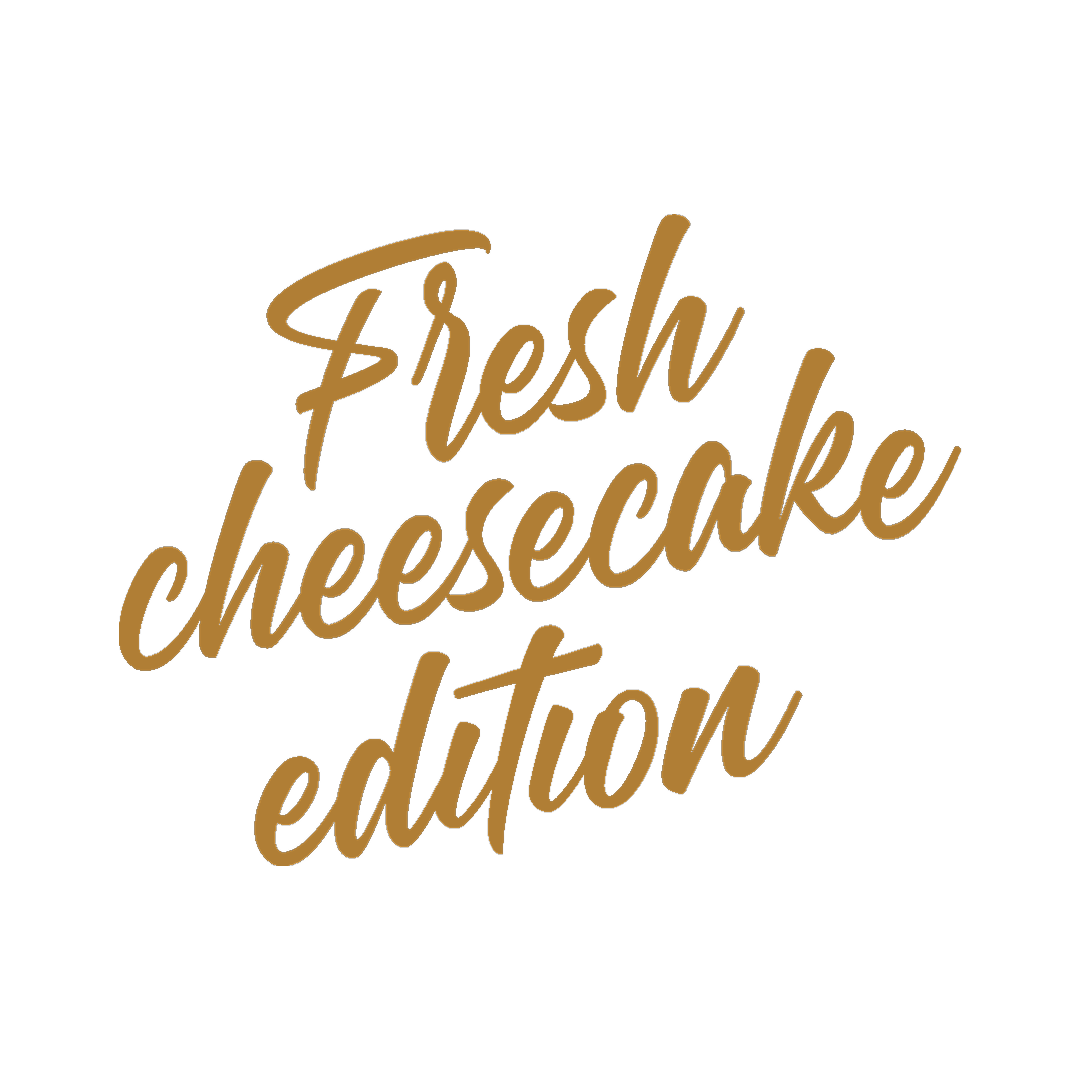FRESH CHEESCAKE EDITION
